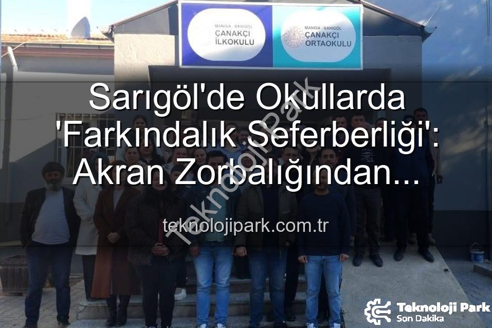 farkındalık seferberliği - Sarıgöl'de Okullarda 'Farkındalık Seferberliği': Akran Zorbalığından Verimli Ders Çalışmaya Kapsamlı Eğitimler