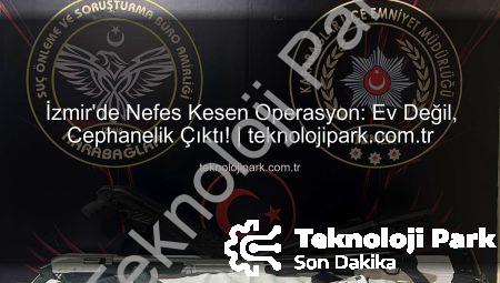 İzmir’de Nefes Kesen Operasyon: Ev Değil, Cephanelik Çıktı! | teknolojipark.com.tr