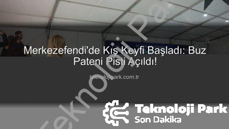 Merkezefendi’de Kış Keyfi Başladı: Buz Pateni Pisti Açıldı!
