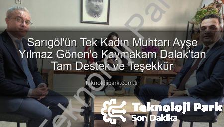 Sarıgöl’ün Tek Kadın Muhtarı Ayşe Yılmaz Gönen’e Kaymakam Dalak’tan Tam Destek ve Teşekkür