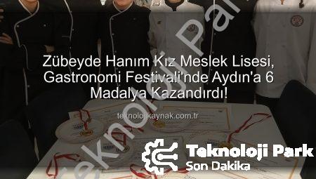 Aydın’dan Gastronomi Dünyasına Damga: Zübeyde Hanım Kız Meslek Lisesi’nden 6 Madalya!