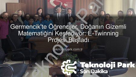 Germencik’te Öğrenciler, Doğanın Gizemli Matematiğini Keşfediyor: E-Twinning Projesi Başladı