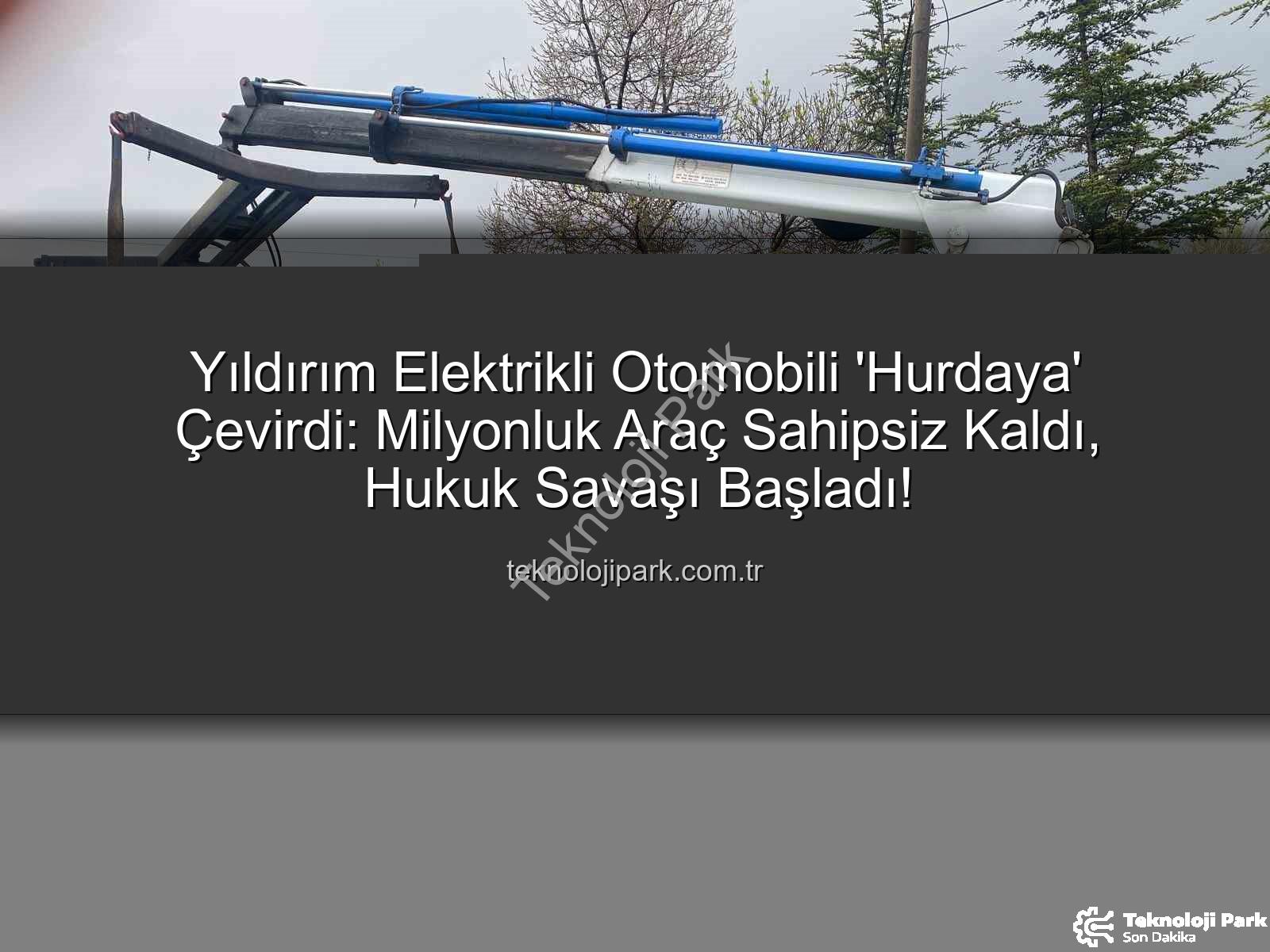 elektrikli otomobil - Yıldırım Elektrikli Otomobili 'Hurdaya' Çevirdi: Milyonluk Araç Sahipsiz Kaldı, Hukuk Savaşı Başladı!