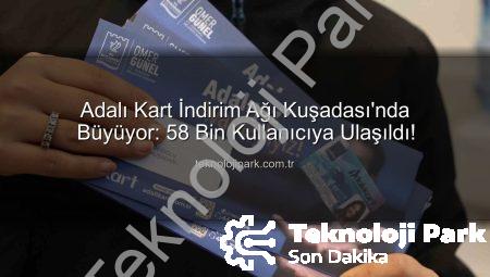 Adalı Kart İndirim Ağı Kuşadası’nda Büyüyor: 58 Bin Kullanıcıya Ulaşıldı!