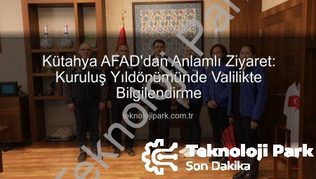 Kütahya AFAD’dan Anlamlı Ziyaret: Kuruluş Yıldönümünde Valilikte Bilgilendirme