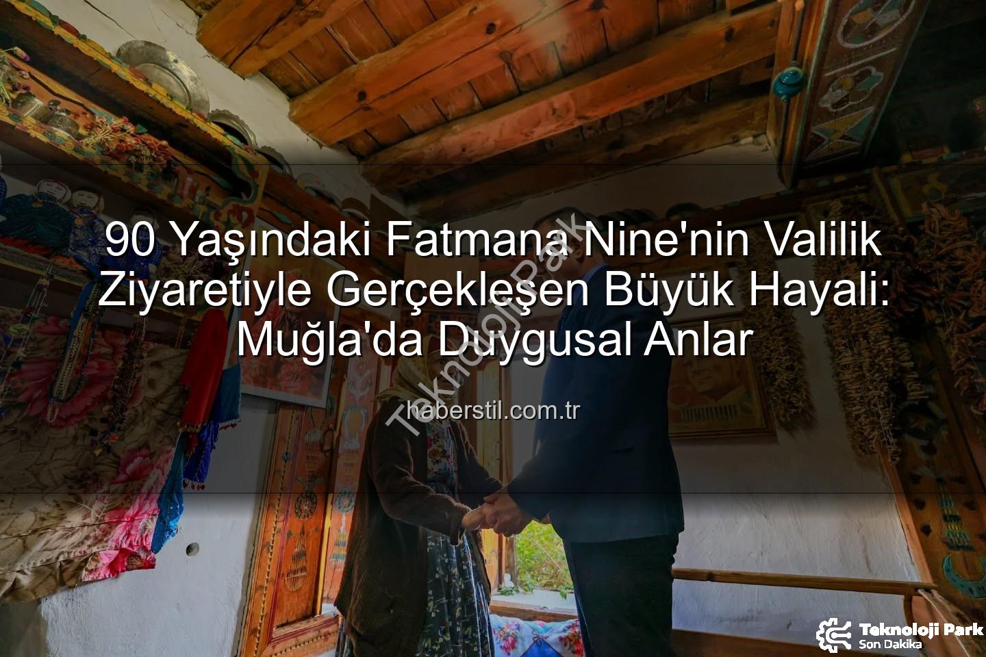 Fatmana nine - 90 Yaşındaki Fatmana Nineye Duygu Dolu Ziyaret: Vali Akbıyık Söz Verdi, Yerine Getirdi