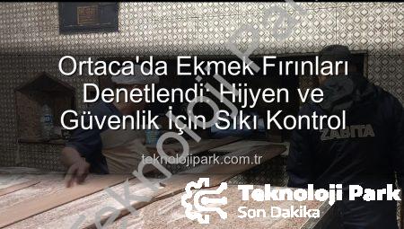 Ortaca’da Ekmek Fırınları Denetlendi: Hijyen ve Güvenlik İçin Sıkı Kontrol