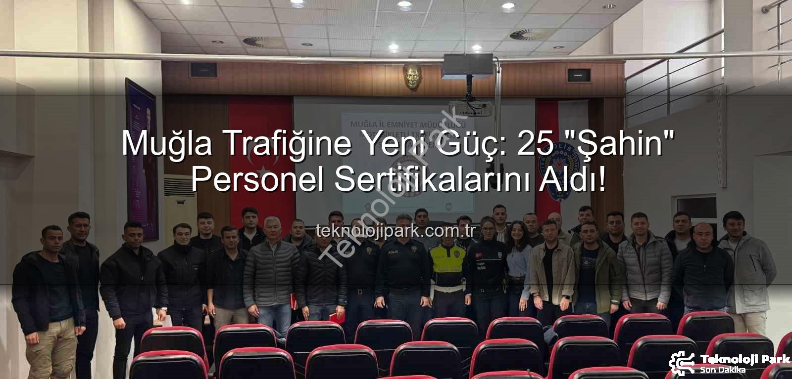 Muğla trafik - Muğla Trafiğine Yeni Güç: 25 "Şahin" Personel Sertifikalarını Aldı!